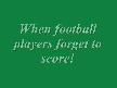 Gol Atamıyan Sakar Futbolcular