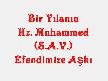 BİR YILANIN HZ.MUHAMMED (S.A.V) EFENDİMİZE AŞKI