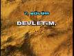 DEVLETİM DUY SESİMİ..!