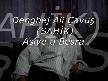 Dengbej Ali Çavuş (SAHİK) Asiye u Besra