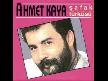 AHMET KAYA KARMA SARKILARI 4